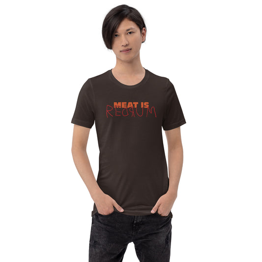 MEAT IS REDRUM / unisex tee